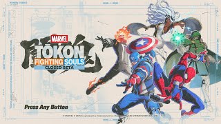 【MARVEL Tōkon: Fighting Souls】配信 βテスト最終日やる！