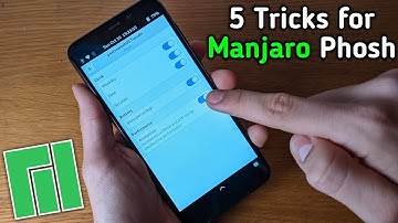 PinePhone - 5 Tips and Tricks for Manjaro Phosh