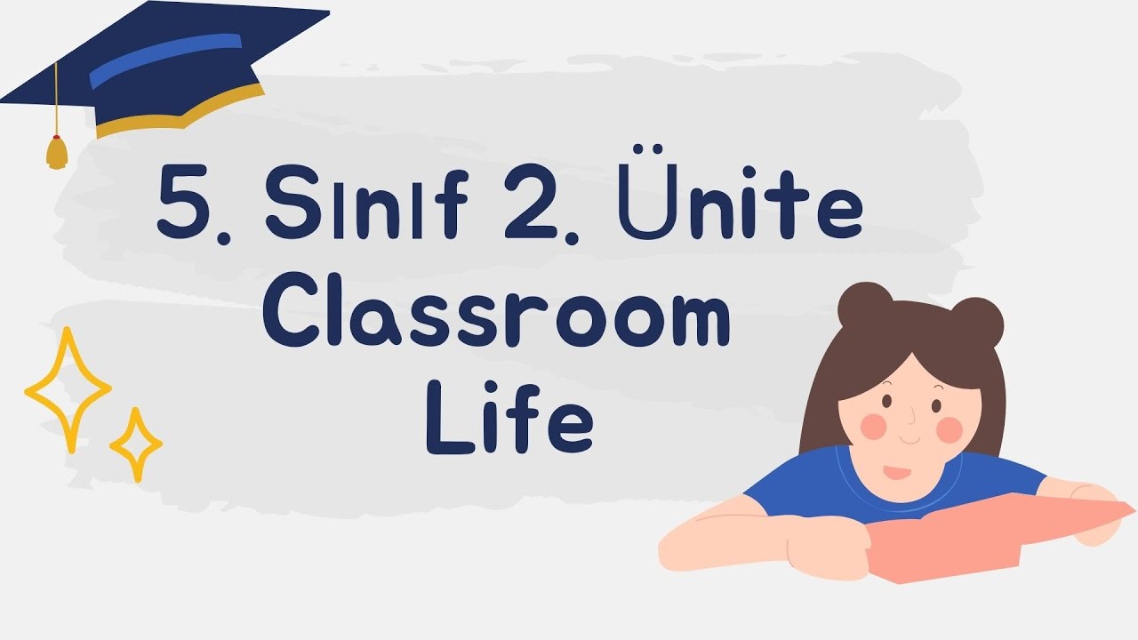 Classroom Life | 5. Sınıf İngilizce 2. Tema Kelimeleri ve Konu Anlatımı ...