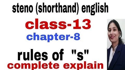 steno (shorthand) class -13 || chapter -8 || rules of "S" || steno pitman course in english