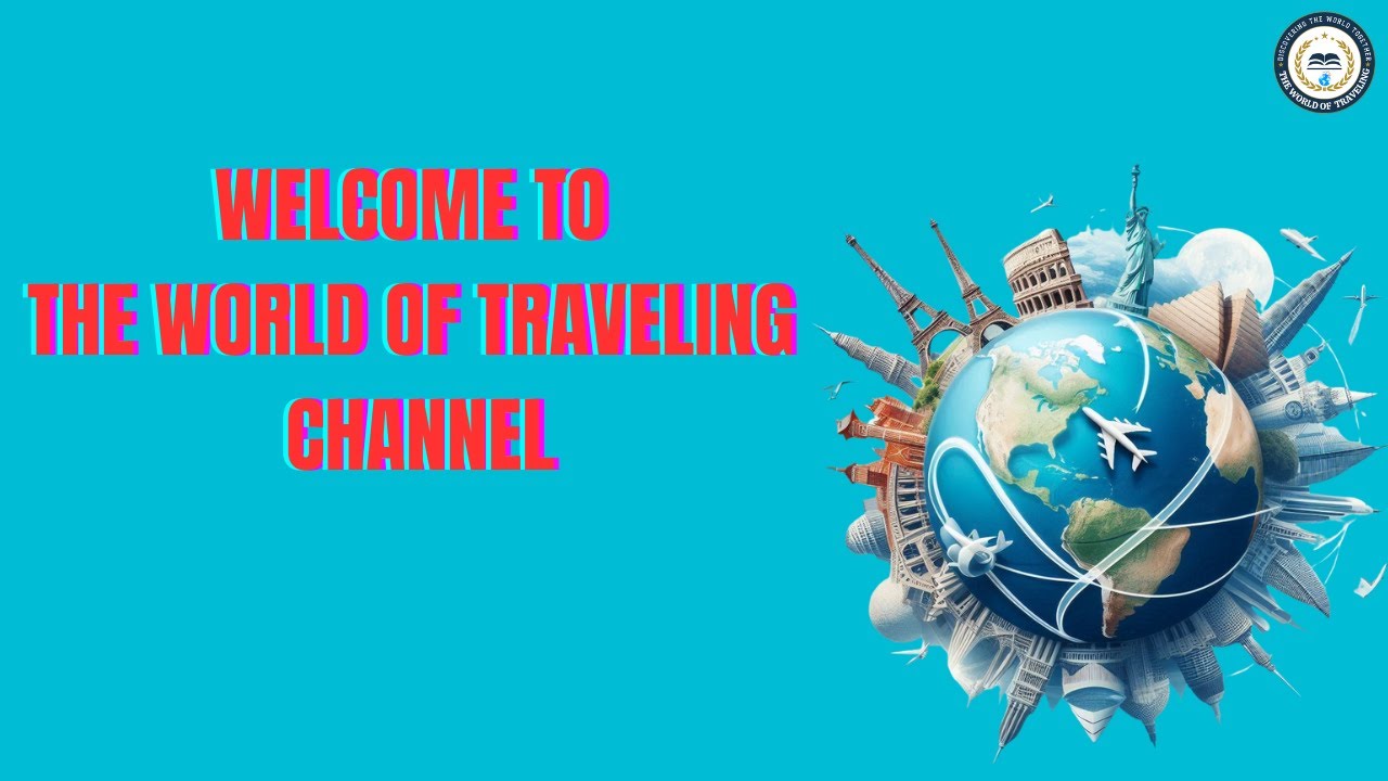 Explore the world of traveling– Experience stunning landscapes & global cultures