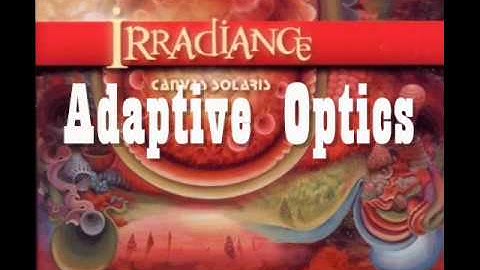 Adaptive Optics - Canvas Solaris (Irradiance - 2010)