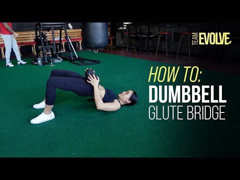 Dumbbell Glute Bridge Tutorial | Team Evolve