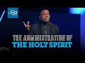 The Administration of the Holy Spirit