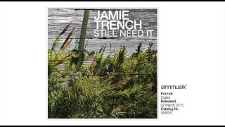 SM025 - Jamie Trench - Still Need It (Hidden Spheres Remix) - Still Need It