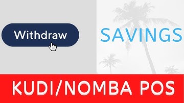 How to withdraw your savings on your kudi (NOMBA) app