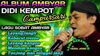 Download Lagu 🔴LAYANG LANGIT‼️ ALBUM PILIHAN CAMPURSARI TERPOPULER SOBAT AMBYAR@caicoli744