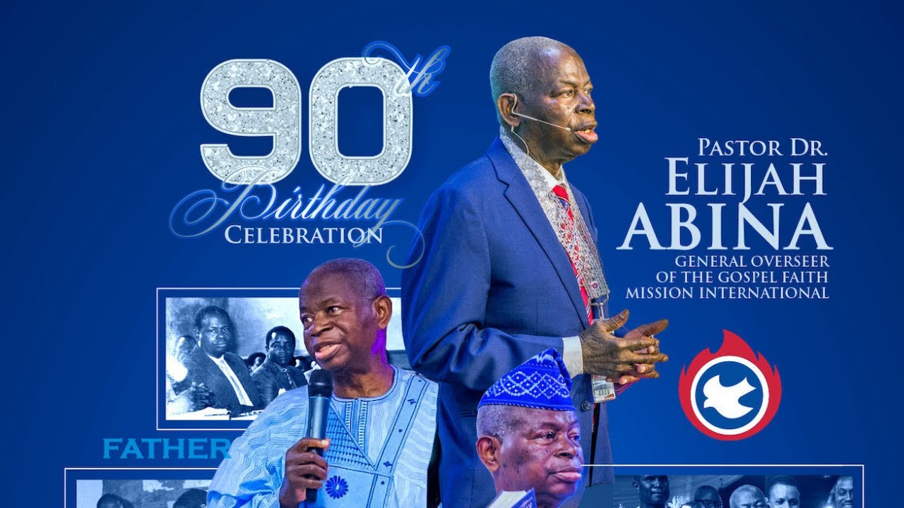 90th Birthday Celebration Of Pastor Dr Elijah O Abina YouTube