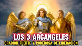 ORACION DE LOS 3 ARCÁNGELES  RECIBE UN MILAGRO HOY  DE SAN MIGUEL, SAN GABRIEL Y SAN RAFAEL