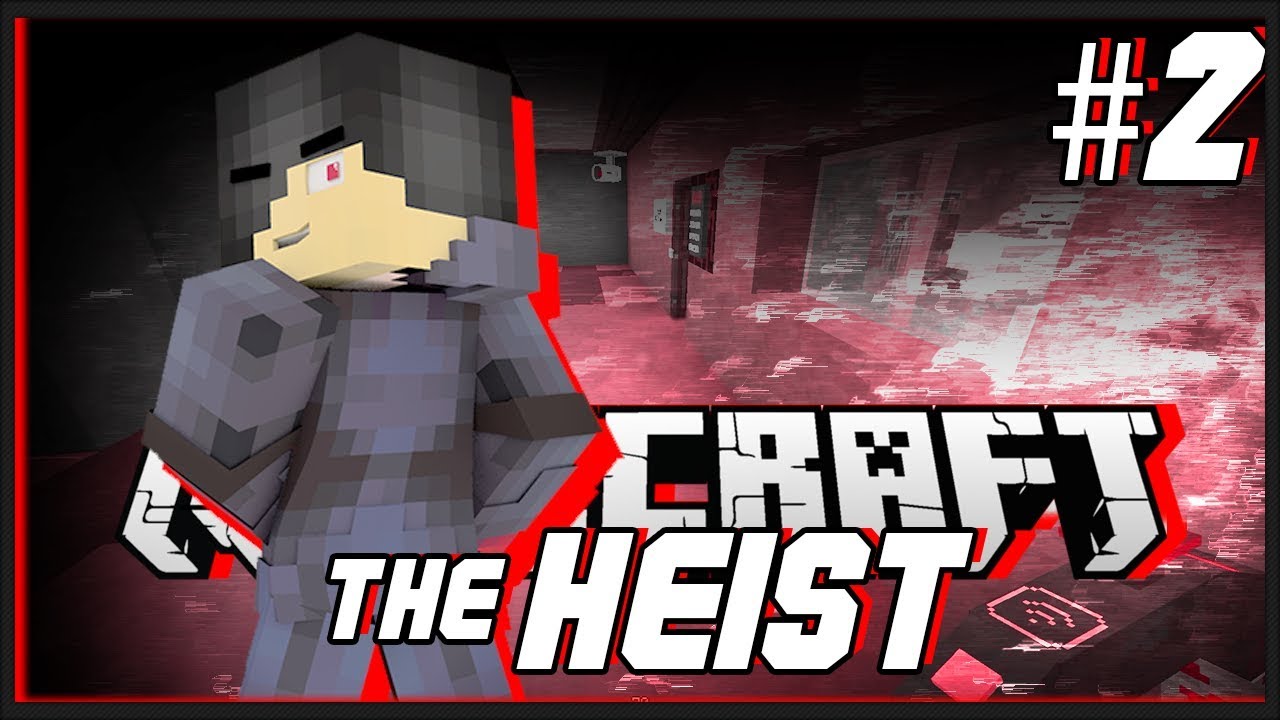 Minecraft The Heist 2 The Most Unprofessional Thief By Carbonduck