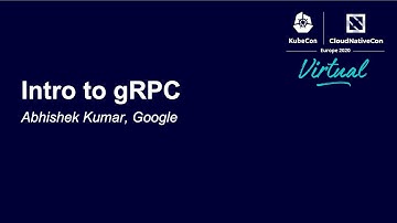 Intro to gRPC - Abhishek Kumar, Google