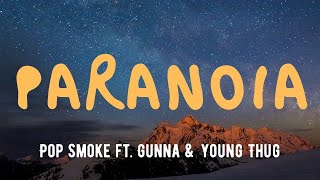 Paranoia - Pop Smoke ft. Gunna \& Young Thug (Official Music)