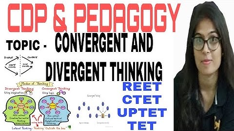 Convergent and Divergent Thinking,  Open & Close ended Questions | for CTET,  KVS ,NVS, DSSSB, REET
