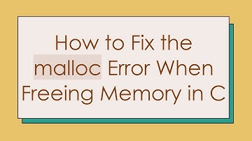 How to Fix the malloc Error When Freeing Memory in C