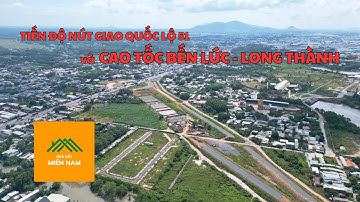 [Reivew] Hạ tầng giao thông dọc Quốc lộ 51 - Phần 2: Nút giao QL51 và Cao tốc BẾN LỨC - LONG THÀNH