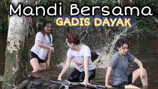 AKHIRNYA MANDI DI SUNGAI INI LAGI bersama YOLA || Gadis Dayak kalimantan