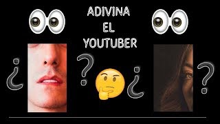 ADIVINA EL YOUTUBER / CAPACIDAD MENTAL