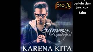 Sammy Simorangkir - Karena Kita