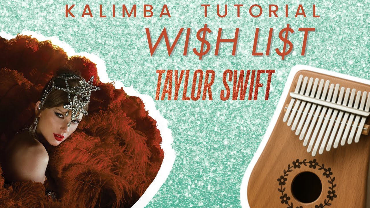 Wi$h Li$t - Taylor Swift | Kalimba Tutorial
