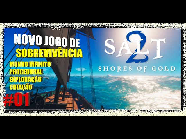 SALT 2 : NOVO JOGO DE SOBREVIVÊNCIA EXPLORAÇÃO E CONSTRUÇÃO DE BARCOS E  NAVIOS COM MUNDO INFINITO 