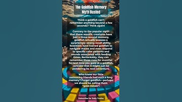 The Goldfish Memory Myth Busted