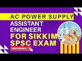 AC Power Supply System for Assistant Engineer Electrical under Sikkim State Electrical Servies
