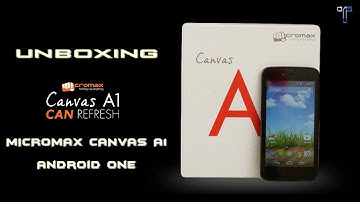 Android One | Micromax Canvas A1 Unboxing and Hands On