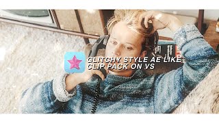 GLITCHY STYLE AE LIKE CLIP PACK ON VIDEOSTAR