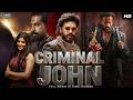 Nivin Pauly & Unni Mukundan's Blockbuster Action "CRIMINAL JOHN" South Movie Hindi Dubbed | Manjima