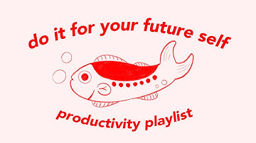 do it for your future self ♢ they’re cheering you on! (productivity playlist)