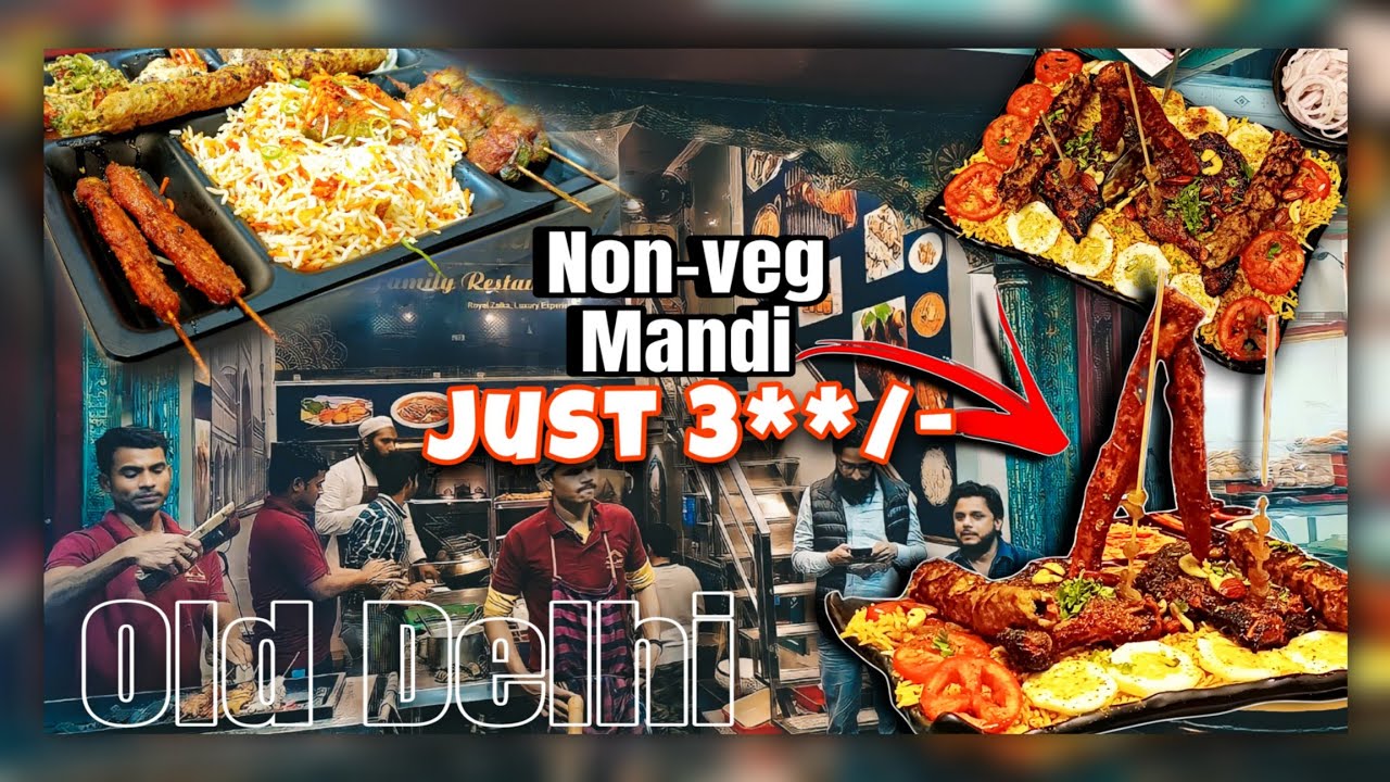 Mughalai Food | Non Veg Mandi Platter | Old Delhi