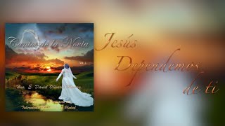 Jesús Dependemos De Ti / E. Daniel Olivares & santos del Tabernáculo Misterio de la Piedad (2013)