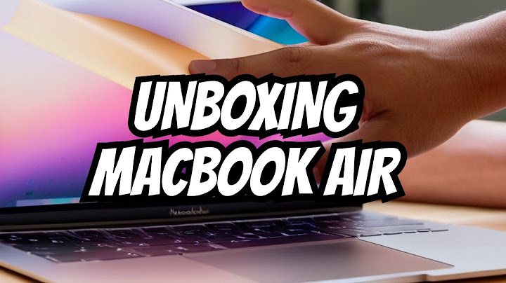 Hướng dẫn cho người mới dụng macbook air năm 2024