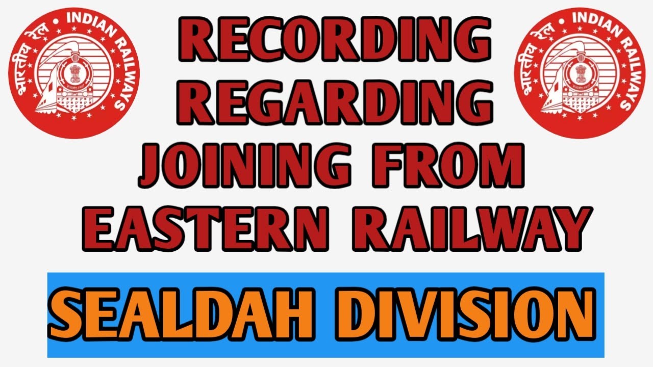 recording-regarding-joining-from-sealdah-division-eastern-railway
