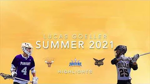 Lucas Goeller Summer 2021 Highlights