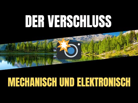 Der Kameraverschluss - Unterschied zwischen mechanisch und elektronisch