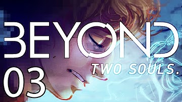 Beyond: Two Souls Gameplay / Playthrough w/ SSoHPKC Part 3 - How Does Beer Work?