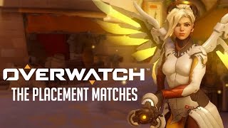 Overwatch - The Placement Matches