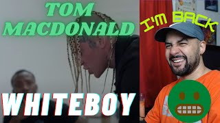 I"M BACK YA'LL --Tom MacDonald - "WHITEBOY" (Official Music Video) Reaction!!! 💪