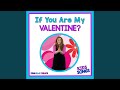 If you are my valentine childrens game song