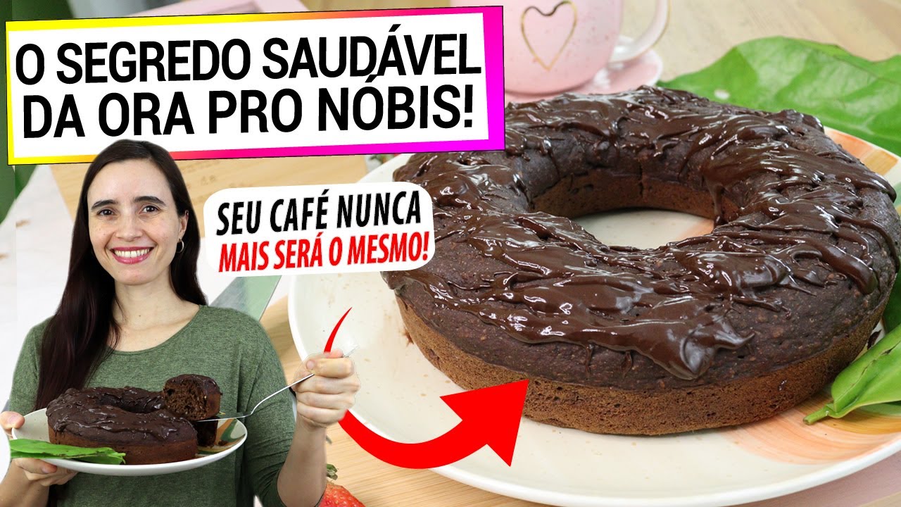 COMO FAZER O BOLO MAIS SAUDÁVEL DO MUNDO! O SEGREDO É A ORA PRO NÓBIS! DESCUBRA COMO!