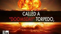 KANYON Doomsday Torpedo 100 megaton.