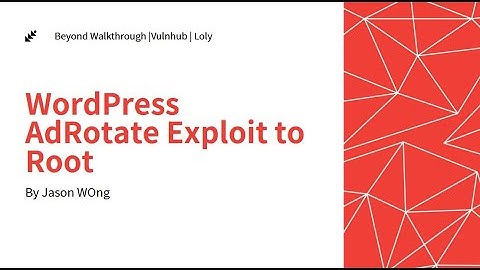 Cyber Security | CTF | Vulnhub | Loly | WordPress AdRotate Exploit to Root
