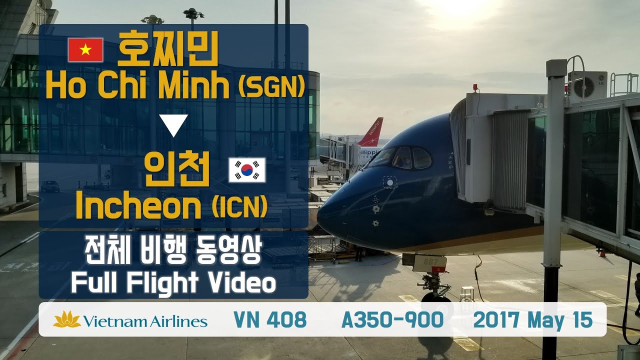 호찌민-인천 (SGN-ICN), 베트남항공 (VN408), A350-900 전체비행영상