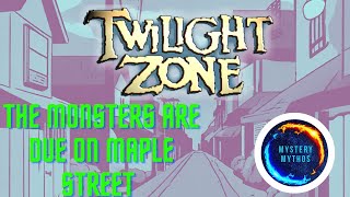 The Twilight Zone Radio Drama - The Monsters Are Due On Maple Street