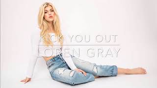 Loren Gray - kick you out 《lyrics 》