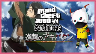 ~“•SIN•”~ GTA San Andreas - attack on titan MIX MOD by Maoukuma