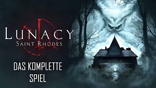 Lunacy: Saint Rhodes - Full Game - Das komplette Spiel - Gameplay German Deutsch Horror Game