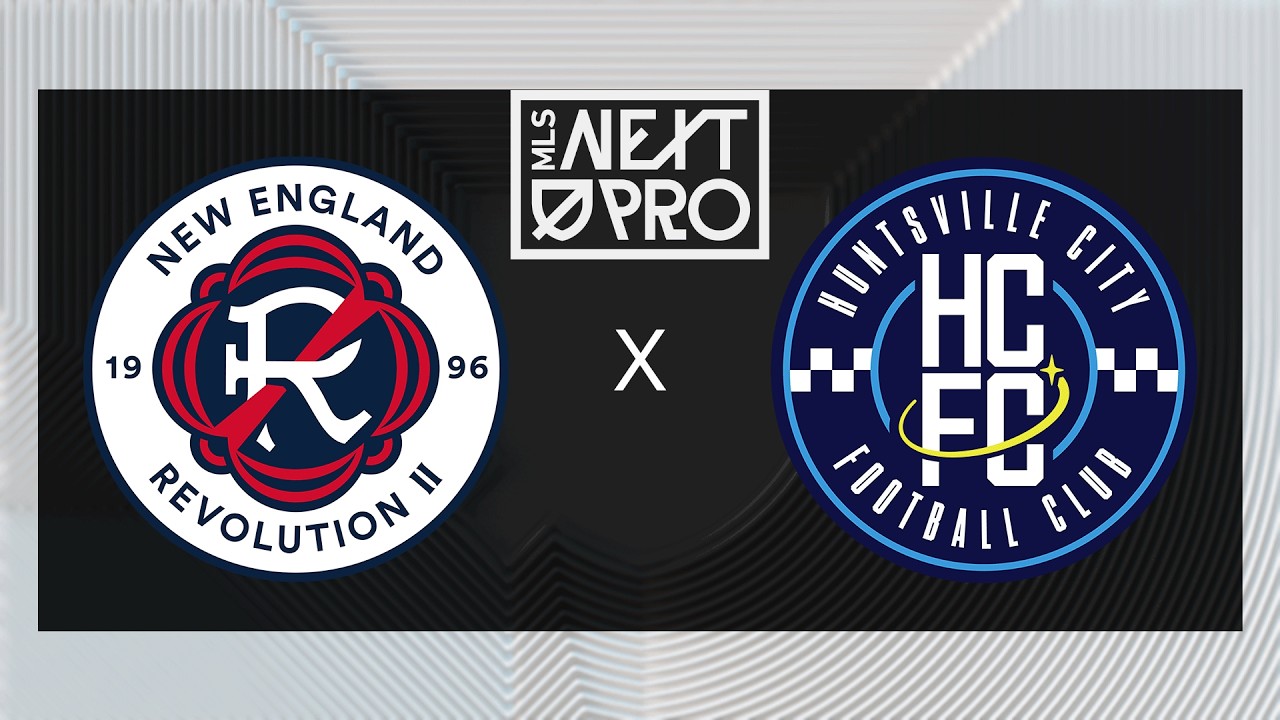 MLS NEXT PRO: New England Revolution II vs Huntsville City FC | Aug 30, 2026