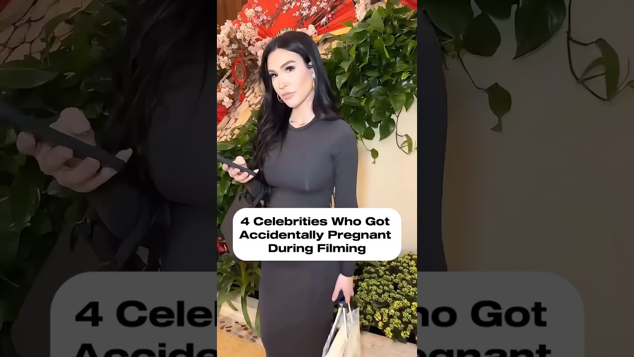 4 celebrities got accidentally pregnant while filming. 